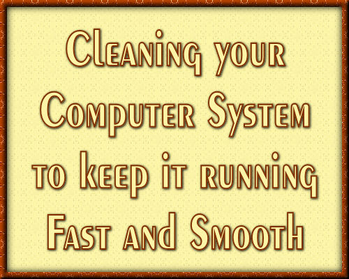 Cleaning Your Computer System